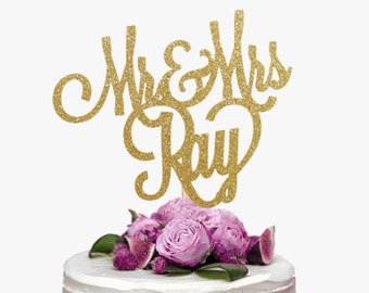 Mr & Mrs Last Name Cake Topper, Personalized Wedding Cake Topper, Custom Wedding Cake Topper, Cursive Cake Topper, Engagement Cake Topper