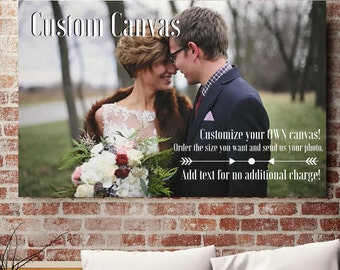 Custom Canvas Print, Create a Canvas, My Photo on Canvas, Custom Design Canvas, Wedding Photo Canvas, Family Photo Canvas, Personal Memory