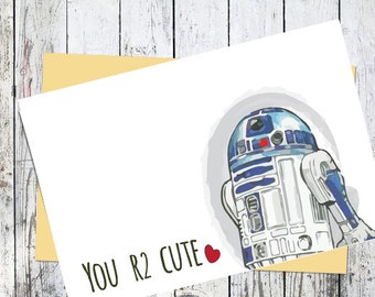 Printable Star Wars Card // R2-D2 Valentine // You R2 Cute // Geeky Romantic Anniversary