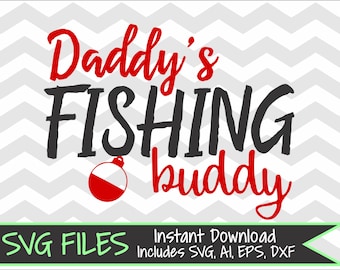 Free Free 255 Daddy&#039;s New Fishing Buddy Svg SVG PNG EPS DXF File