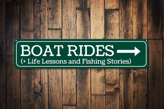 Boat Rides Sign, Custom Lake Sign, Fishing Stories Life Lessons Sign ...