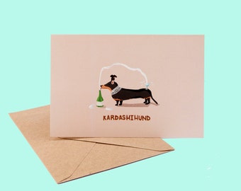 Kim Kardashian - Sausage dog - Dachshund - Greeting Card - Kardashihund - Dog - Thank you card - Birthday Card - Puns - Humour