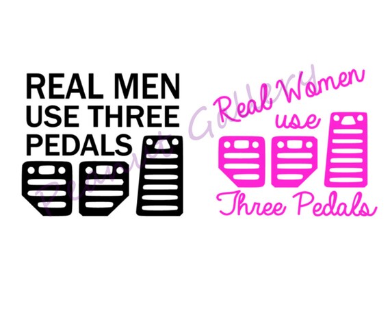 Real MEN / WOMEN use Three Pedals Decal.