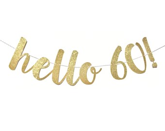 Hello 60 Birthday Banner | 60th Birthday Decorations | 60th Birthday Banner | Happy Birthday Banner | 60th Birthday Party | Happy 60th Sixty