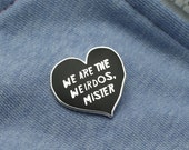 We are the Weirdos, Mister... Enamel Pin with clutch back // The Craft, cult lapel pins, Witch