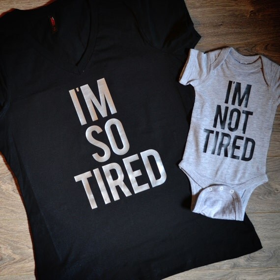 Im So Tired Im Not Tired T Shirt Package Mom 