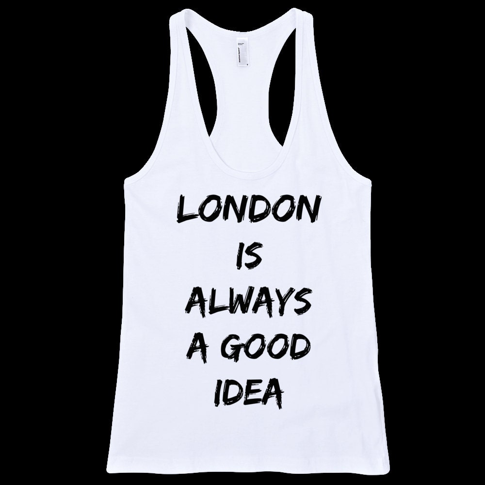 London is always a good idea Tank TopBest friend shirtWife