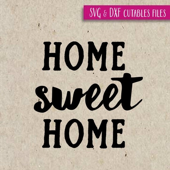 Free Free Home Sweet Home Svg Files 938 SVG PNG EPS DXF File