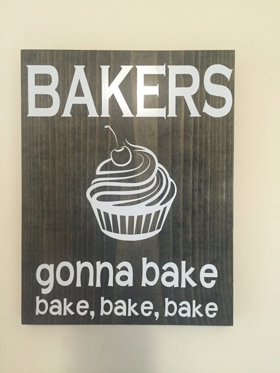 Bakers gonna bake wood kitchen sign