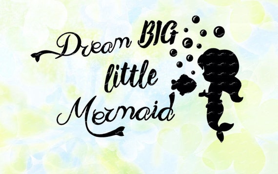 Download Dream Big Little Mermaid svg dxf eps studio v3 jpg png