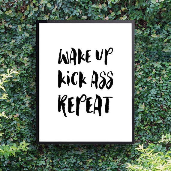 Office wall art ‘Wake Up Kick Ass Repeat’