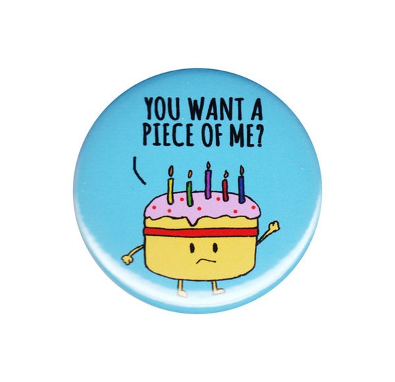 you wanna piece of me cake shirt