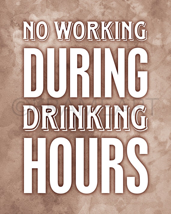 Printable Art No Working During Drinking Hours By MNINEPrintables   Il 570xN.1000583382 8who 