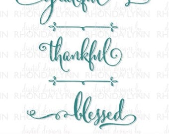 SALE! Grateful, Thankful, Blessed SVG, DXF, eps, jpg, png vector cut file, Religious Saying Digital Download, Religious Graphic File