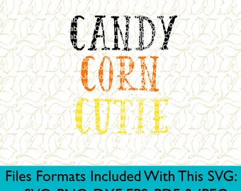 Halloween svg Candy Corn Cutie Svg, Png, Dxf, Eps, Pdf, Jpeg files for Cutting Machines Cameo or Cricut Fall svg Halloween Cut File