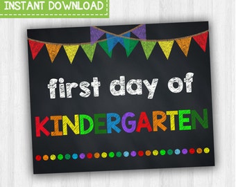 First Day Of Kindergarten | Kindergarten School Signs, Back To School, 1st Day Of School Signs, Printable Photo Prop, Chalkboard Signs