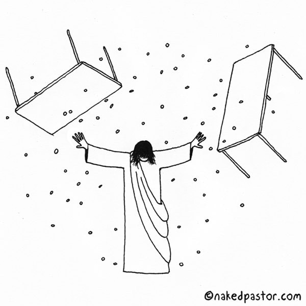 Jesus Turns the Tables CARTOON by nakedpastor on Etsy
