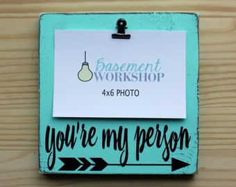 You're my Person Wood Photo block - photo display - picture frame - photo block - friend picture frame - best friend - bridesmaid gift