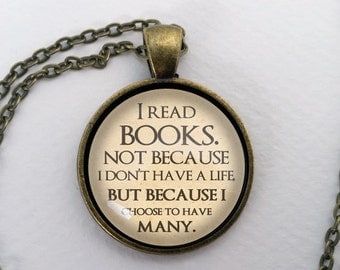 I Read Books Necklace, Glass Dome Pendant, Bookish Gift, Round Text Art Cabochon Charm Jewelry, Book Lover, Nerd, Fandom, Geek