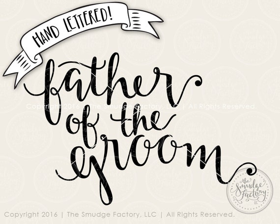 Download Wedding SVG Cut File Father of the Groom by ...