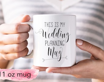 Wedding Planning Mug, Bride to Be Mug, Coffee Mug, Custom Mug, Wedding Mug, 11oz or 15oz