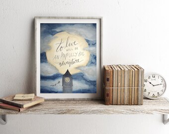 Peter Pan Art Print, "To Live Will Be an Awfully Big Adventure" Watercolor Printable Quote, 8x10 Neverland Poster Bedroom Wall Art Decor