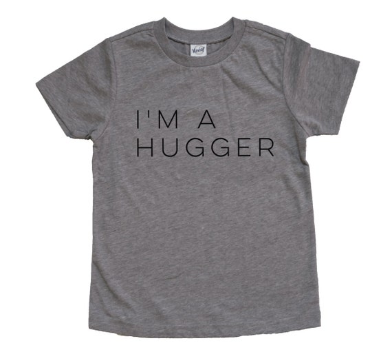 I'm a Hugger Tee // Shirt for Toddler Infant Youth and