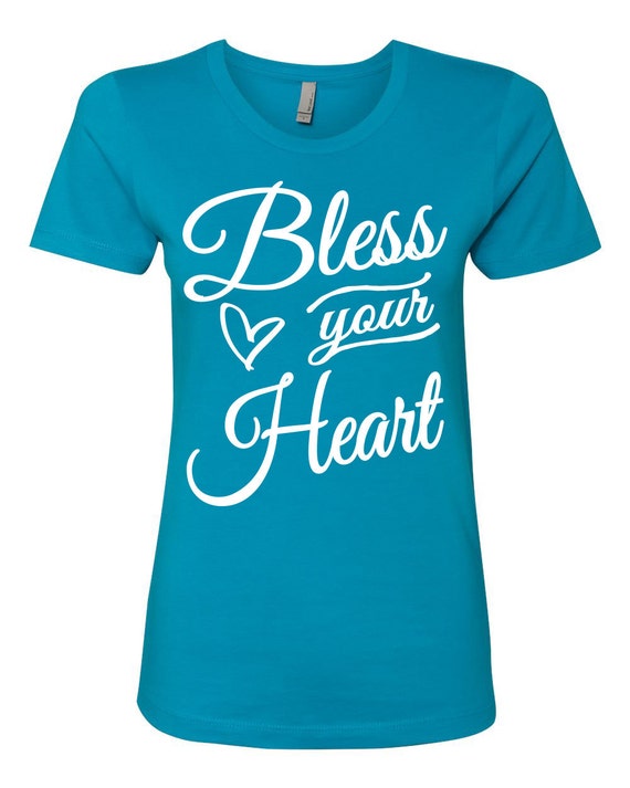 Items similar to Bless Your Heart shirt. Bless Your Heart. Women