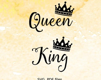 Queen King SVG Files, Crown svg file for cutting machines, svg, pdf files for silhouette, svg file for cricut, wedding svg, his hers, couple