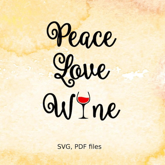 Download Peace Love Wine SVG file cutting template for silhouette svg