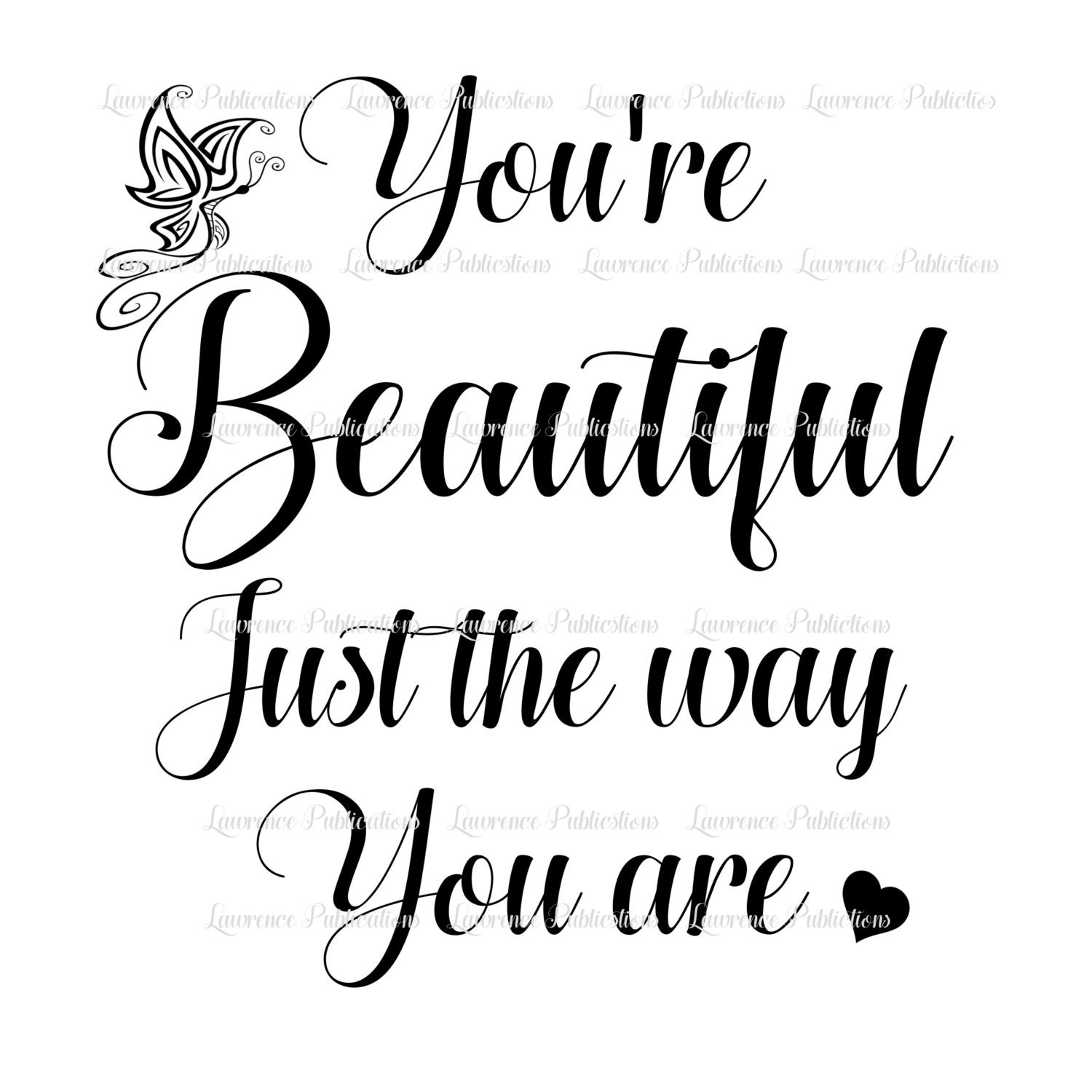 PNG JPEG File You're Beautiful just the way you