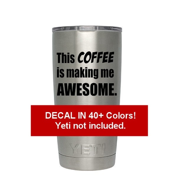 DECAL Coffee Mug Decal Custom Color Funny Coffee Mug