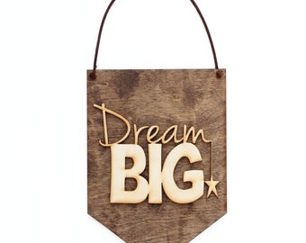 Dream Big - Baby Shower Gift - Nursery Decor - Dream Big Quote - Nursery Decor Ideas - Teen Room Decor - Dream Big Little One - Nursery Sign