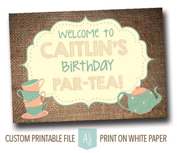 Tea Party Birthday Party Sign Sign for a Tea Party Printable