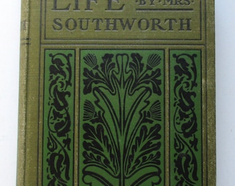Mrs. E.D.E.N. Southworth Novel - Tried for Her Life - Sequel to Cruel as the Grave