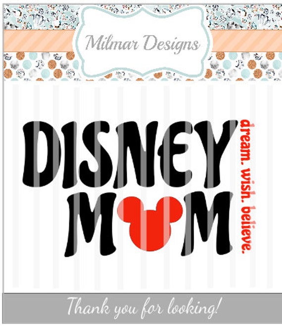 Disney Mom SVG file HTV Decal DIY Vinyl Cutters Design