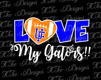 Love My Florida Gators - College Football SVG File - Vector Design Download - Cut File