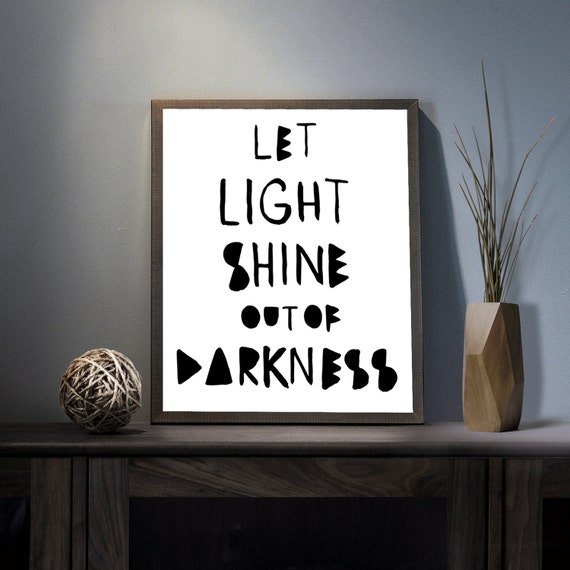 Let Light Shine out of Darkness Digital Art Print