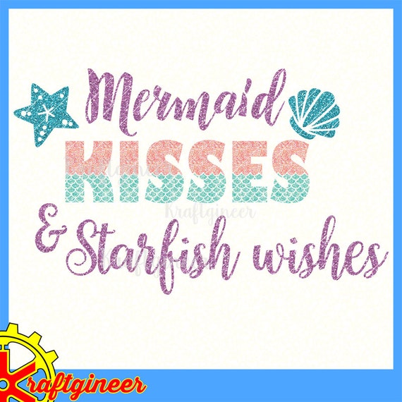 mermaid quotes little birthday Mermaid cut Mermaid mermaid Beach SVG file SVG Svg Kisses LIFE