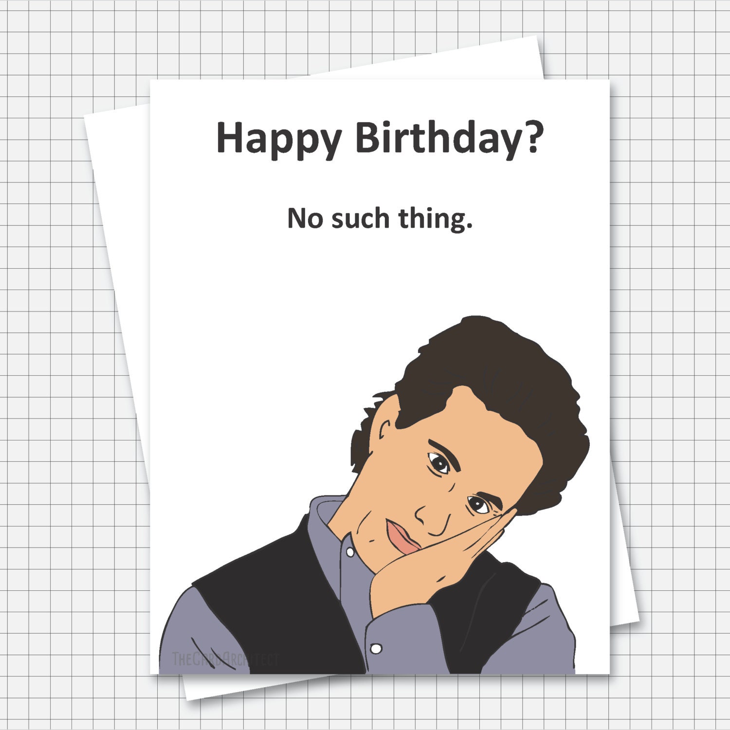 Jerry Seinfeld Birthday Card No Such Thing as a Happy