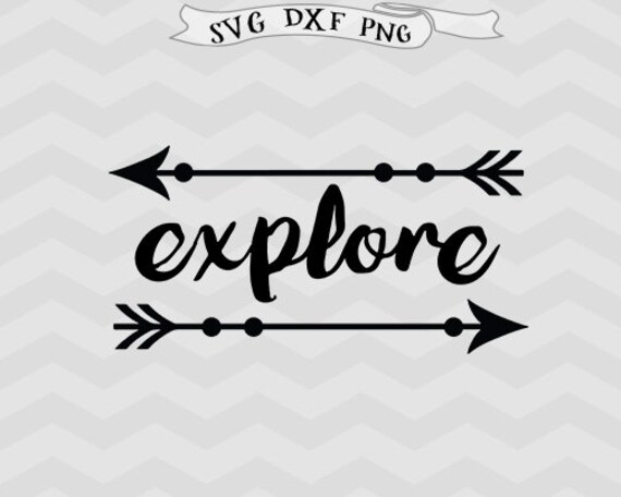 Download Explore SVG Adventure svg inspirational svg Cricut downloads