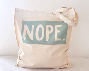 Nope Tote Bag, funny tote bag
