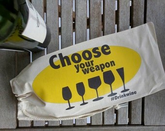 Choose your weapon tote bag / Wine tote bag / bottle totes / beverages tote bags / Wedding favors / Gift ideas / Winery