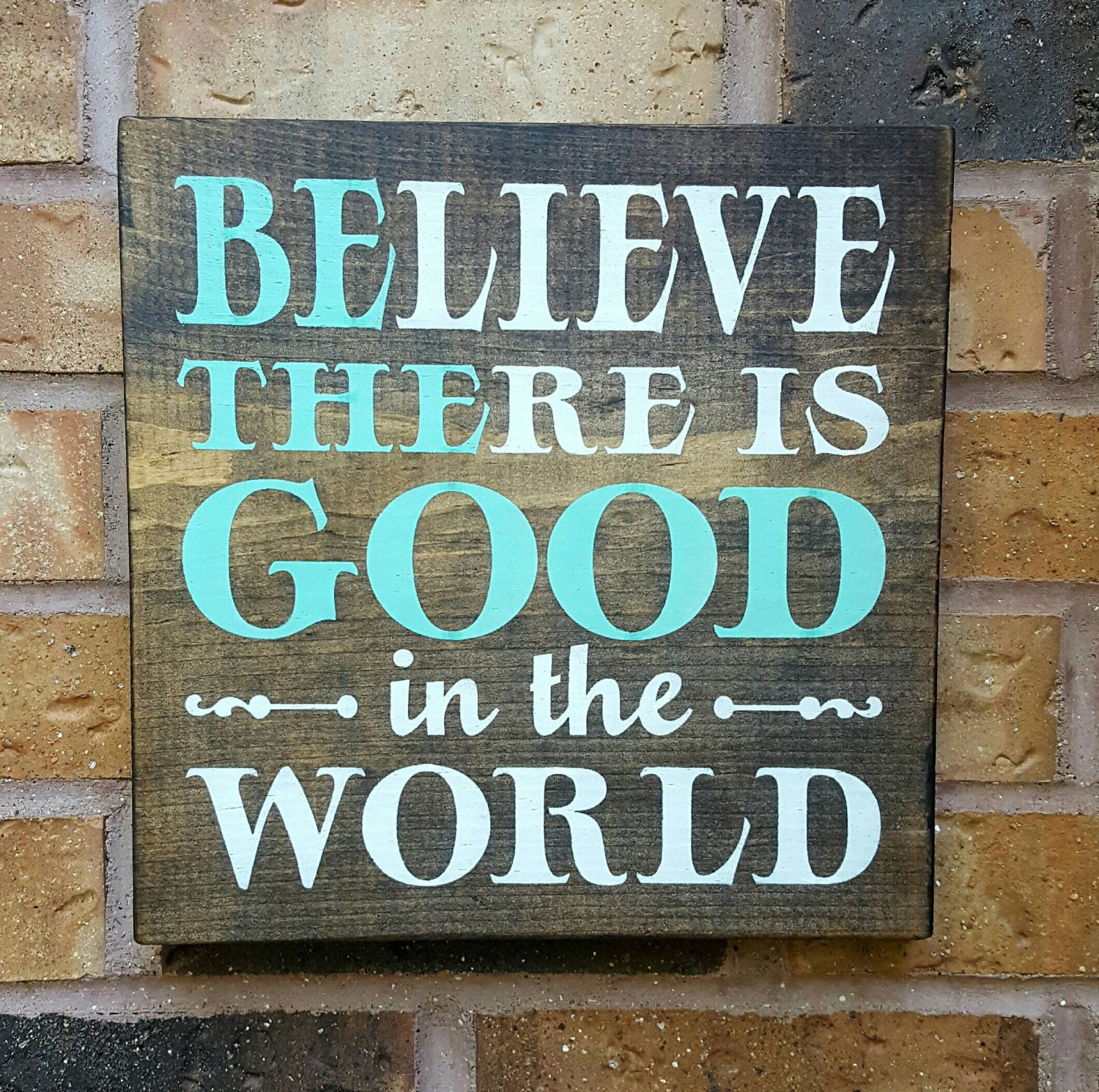 believe-there-is-good-in-the-world-be-the-by-creationsbynicolette