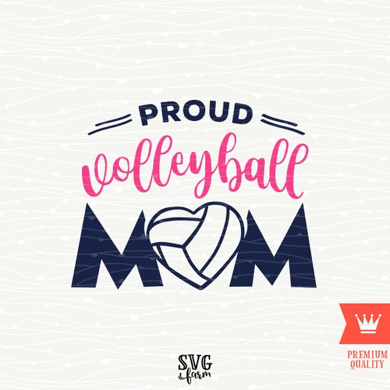 Download Proud Volleyball Mom SVG Decal Cutting File Volleyball Mama