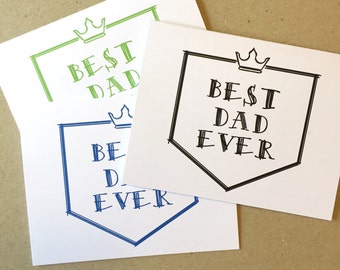 Best Dad Ever - Father's Day Card - Card for Dad - Dad's Day - Father's Day - Best Dad - Dad Card - Father Card - Dad Birthday - Dad Gift