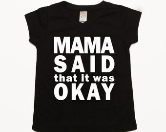 Hipster Baby Clothes, Christmas Gift For Toddler, Cool Childrens Clothing, Shirts for Boys, Shirts for Girls, Black And White, Mama Said
