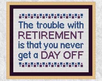 Retirement cross stitch pattern, funny cross stitch quote, modern retirement gift, counted cross stitch pattern PDF, Climbing Goat Designs