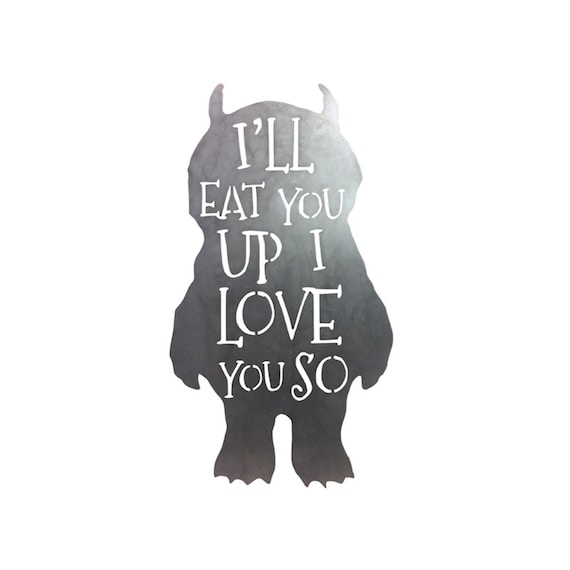 I ll go get it. I'll eat you. "Eat you up. Please don't go i Love you so.