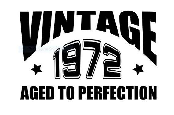 Vintage 1972 Aged To Perfection SVG Cricut and by CuttinUpGifts
